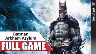 Batman Arkham Asylum PS3 Gameplay Full Game Walkthrough