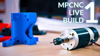 Live: Building the MPCNC! (1 - Frame)