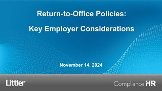 Return to Office Policies: Key Employer Considerations