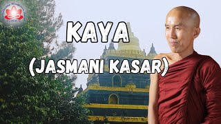 KAYA (Jasmani Kasar)