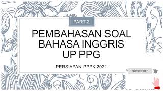 LATIHAN SOAL BAHASA INGGRIS UP PPG| PERSIAPAN PPPK 2024