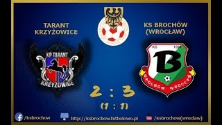 6.KOLEJKA, TARANT KRZYŻOWICE 2:3 KS BROCHÓW, 1.10.2017, SKRÓT