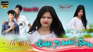 Kabhi_To_Badal_Barse||Hindi||Bollywood song //Team b10 music