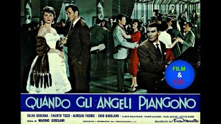 Le più belle sequenze del film  "Quando gli angeli piangono"  (1958)