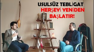 USULSÜZ TEBLİGATIN SONUÇLARI. İTİRAZ SÜRESİNİ Mİ KAÇIRDINIZ? TEBLGAT MI ALDINIZ? VİDEOMUZU İZLEYİN.