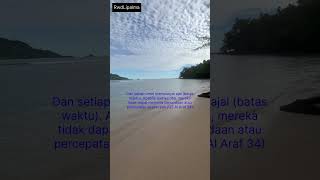 QS Al Araf 34 #ajal #surahalaraf #cintaalquran #pantaipasirpanjang #beautifulnature #naturelovers