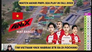 ASLI NIAT BANGET | DETIK DETIK TIM 4NIX NABRAK BTR RA DI MATCH AKHIR | PMPL SEA PLAY IN FALL 2022