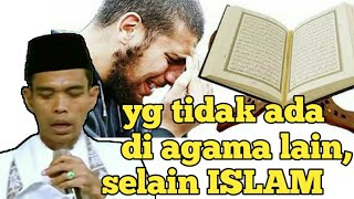 3 yg tidak ada di agama lain selain Islam