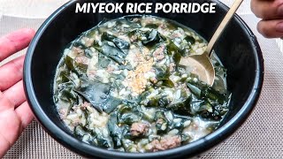 Korean Seaweed & Beef Porridge | Miyeok Jook | For Sick Days!