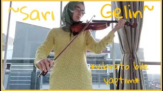 Sarı Gelin | keman