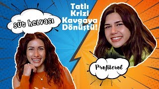 TATLI KRİZİ KAVGAYA DÖNÜŞTÜ ! | Deli gibi Yedik