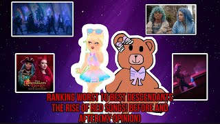 Ranking worst to best descendants the rise of red songs! Before and after(My opinion)