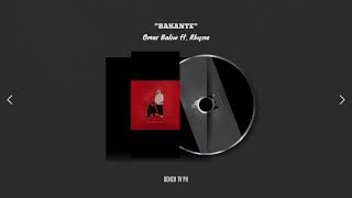 Omar Baliw ft. Rhyne - BAKANTE [Audio]