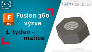 Fusion 360: výzva | Matice