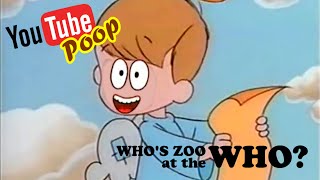 YouTube Poop: Who's Zoo at the Who?