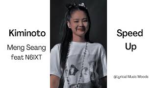 Kiminoto - Meng Seang feat N6IXT [ Cover ] | Speed Up | Lyrical Music Moods