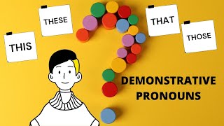 Demonstrative Pronouns: This, These, That, Those