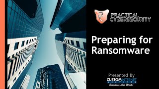 Preparing for Ransomware