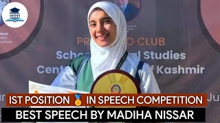 Best Speech Forever ☑️| Ist Position In Speech Competition |Madiha Nissar |Ist Position 🏅|#students