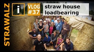 Lasttragendes Strohballenhaus Workshop - strawalz #37 loadbearing straw house small strawbales