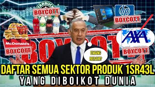 DAFTAR SEMUA SEKTOR PRODUK ISRAEL YANG DIBOIKOT DUNIA