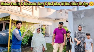 Mintoo Family K Indonesia Janay K Bad Ghar Ki Kia Halat Ho Gye | Amma Ji Yeh Sab Dekh K Preshan