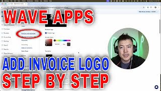 ✅  How To Add Invoice Logo To Wave Apps 🔴