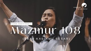 MAZMUR 108 (Sbab KasihMu Besar) - OFFICIAL MUSIC VIDEO