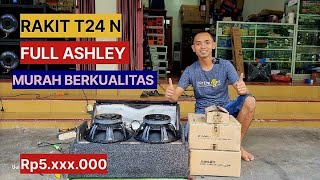 MERAKIT T24 FULL ASHLEY MURAH BERKUALITAS