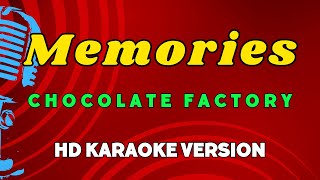 Memories - Chocolate Factory (HD Karaoke Version)