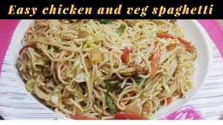 Chicken and veg spaghetti | Easy chicken and veg spaghetti | spicy spaghetti