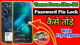 Techno Phone Ka Lock kaise Tode , Techno Pova 5 Pro 5G Password Kaise Tode , Pova 5 Pro Frp Bypass