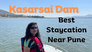 Kasarsai Dam | Kasarsai dam resort | Kasarsai Dam Camping | Kasar sai dam Boating