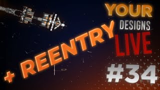 REENTRY RELEASED | Building Your Designs LIVE #34