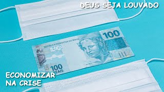 DICAS DE COMO ECONOMIZAR DINHEIRO | beneficio de tudo