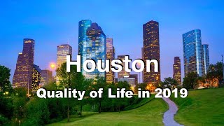 Quality of Life in Houston, TX, United States , rank 74th in the world in 2019