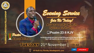 Tuesday 21st November 2023 | Pastor: Albert Matimbe