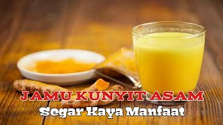 Cara Membuat Jamu Kunyit Asam Yang Segar Kaya Akan Manfaat