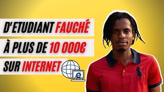 D'ETUDIANT fauché à 10000€ sur INTERNET 🥶🥶🥶 ! Une histoire pas comme les autres !