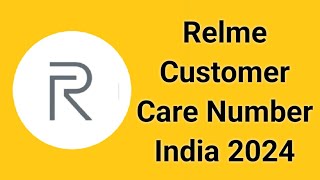 Realme Customer Care Number 2024 | How to Contact Realme Customer Care