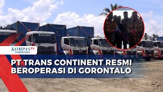 Resmi Beroperasi, PT Trans Continent Bakal Tunjang Aktivitas Ditribusi Logistik di Gorontalo