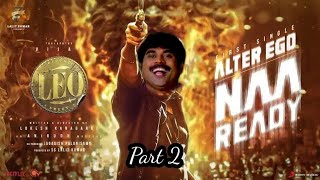 Leo - Naa Ready Song  Reamix 🤣🤣🤣🤣|| part2 || #lokeshkanagaraj ||#vijay || #anirudhravichander