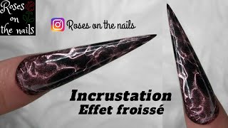 Tuto ongles en gel / Incrustation Effet Froissé / Easy 3D Marble Nail Tutorial /Roses on the nails ⚘