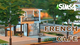 Building a FRENCH CAFE \\ COMFY CUBBY CAFE \\ Sims 4 Speed Build