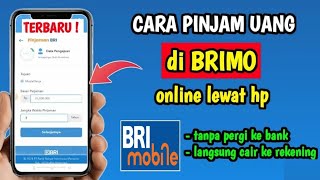 Cara Pinjam Uang di BRIMO terbaru | Pinjam Uang di Brimo 10 JUTA Langsung Cair