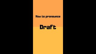 How to pronounce draft? draft pronunciation #shorts #how #howto #draft #pronunciation