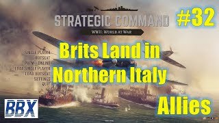 Strategic Command: WWII | Brits Land in Northen Italy | Allies | EP32