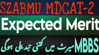 SZABMU Expected Merit after MDCAT Reconduct | SZABMU Mdcat Re Conduct Date Announced | Mdcat 2024