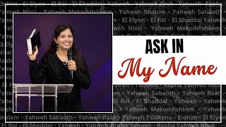 Ask in My Name (Excerpt)| Pastor Priya Abraham