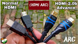 Does normal HDMI cable supports HDMI ARC? Normal HDMI vs Advance HDMI cable